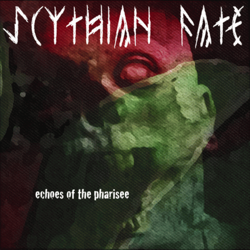 Scythian Fate : Echoes of the Pharisee